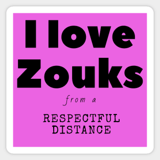 I love Zouks! - HDTGM Sticker